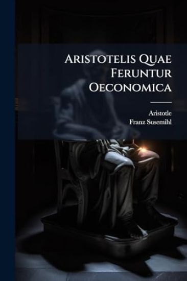 Aristotelis Quae Feruntur Oeconomica