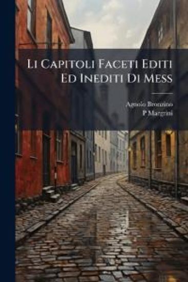 Li Capitoli Faceti Editi Ed Inediti Di Mess