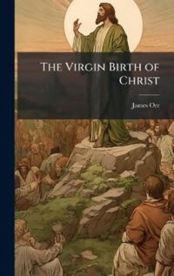 The Virgin Birth of Christ