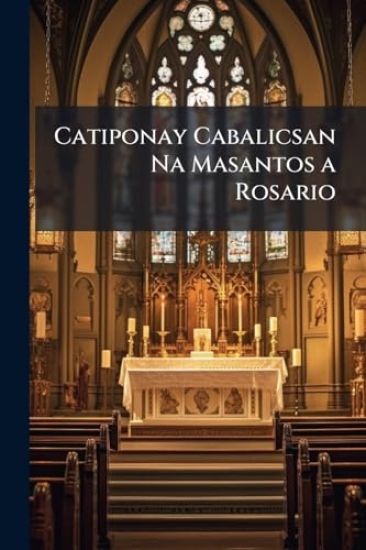 Catiponay Cabalicsan Na Masantos a Rosario