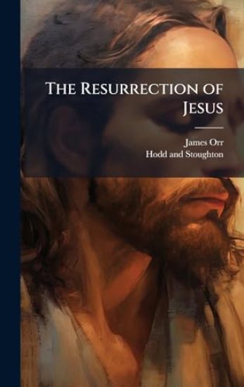 The Resurrection of Jesus