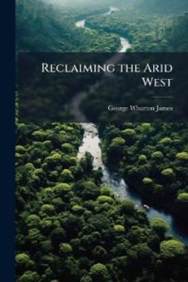 Reclaiming the Arid West