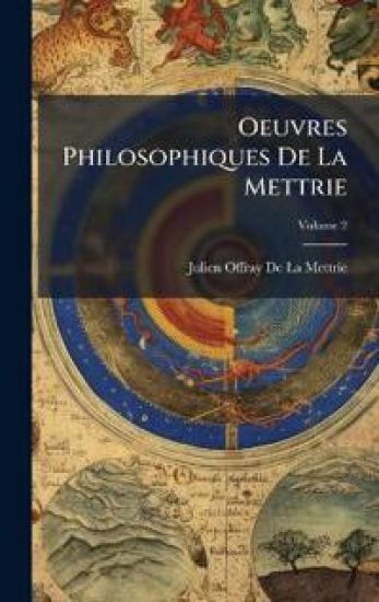 Oeuvres Philosophiques De La Mettrie