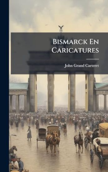 Bismarck En Caricatures