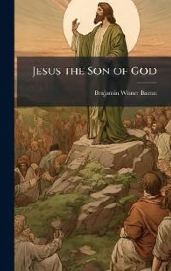 Jesus the Son of God