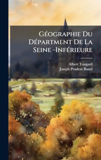 GÃ(c)ographie Du DÃ(c)partment De La Seine -InfÃ(c)rieure