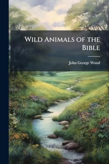 Wild Animals of the Bible