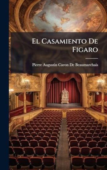 El Casamiento De Figaro