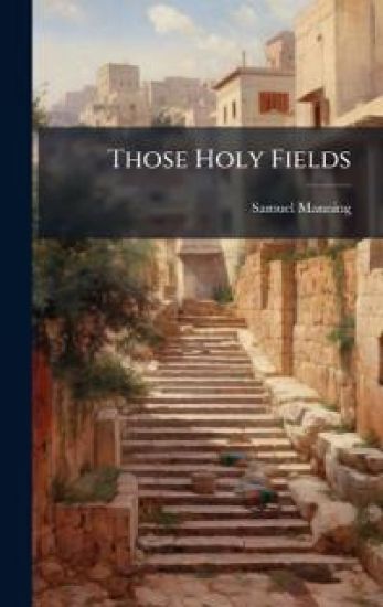 Those Holy Fields