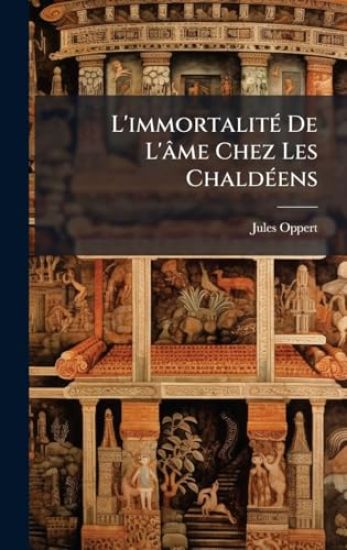 L'immortalitÃ(c) De L'âme Chez Les ChaldÃ(c)ens