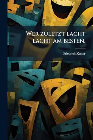 Wer zuletzt lacht lacht am besten.