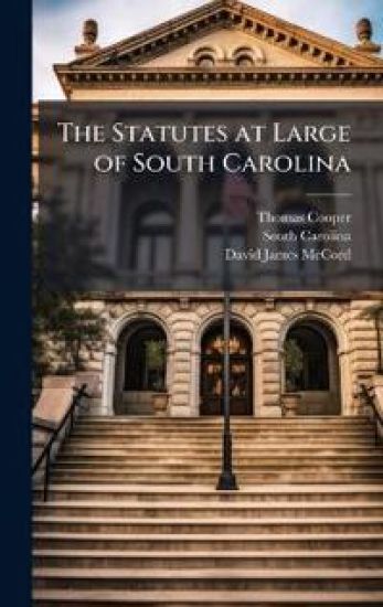 The Statutes at Large of South Carolina