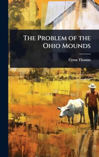 The Problem of the Ohio Mounds
