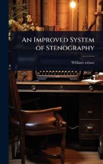 An Improved System of Stenography – William Wilson, kirjan kansikuva