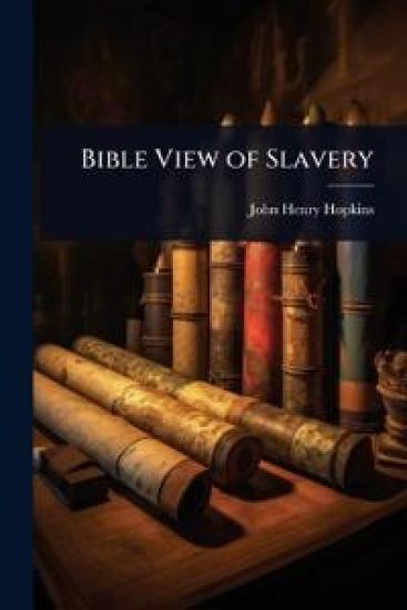 Bible View of Slavery