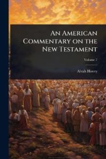 An American Commentary on the New Testament