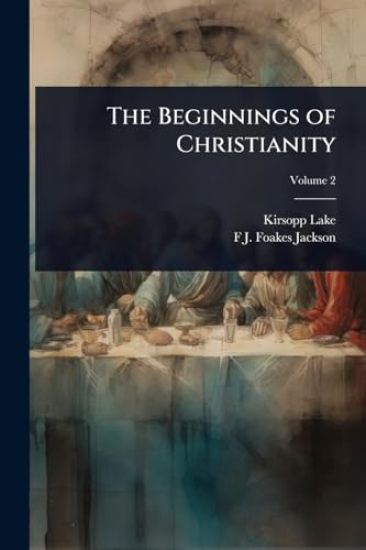 The Beginnings of Christianity