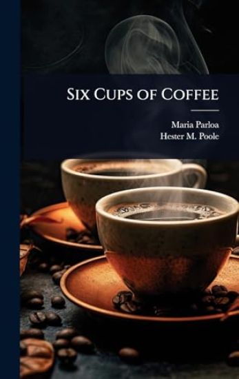 Six Cups of Coffee