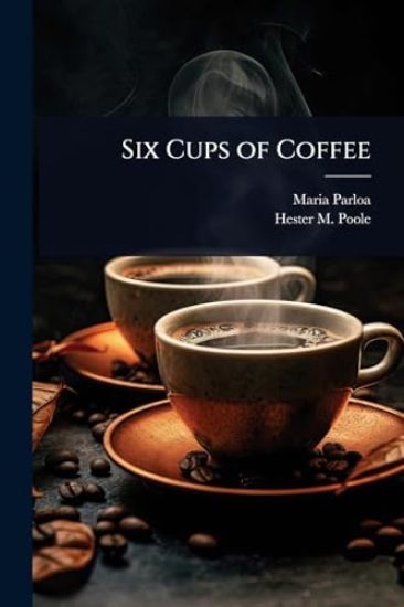 Six Cups of Coffee