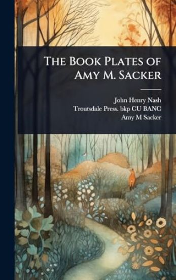 The Book Plates of Amy M. Sacker