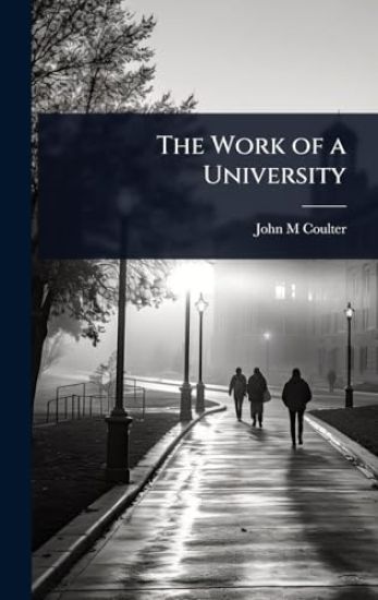 The Work of a University
