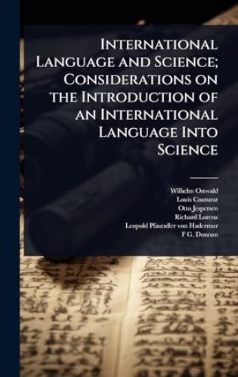 International Language and Science; Considerations on the Introduction of an International Language Into Science