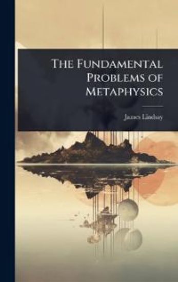 The Fundamental Problems of Metaphysics