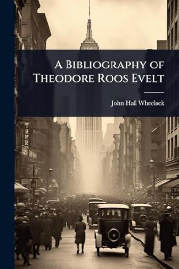 A Bibliography of Theodore Roos Evelt