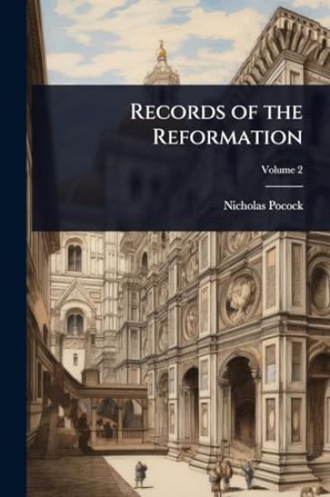 Records of the Reformation