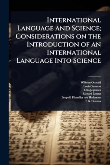 International Language and Science; Considerations on the Introduction of an International Language Into Science