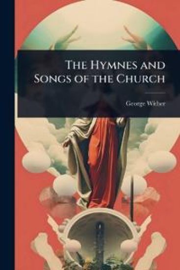 The Hymnes and Songs of the Church