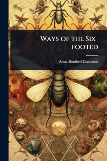 Ways of the Six-footed