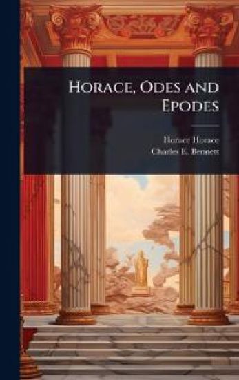 Horace, Odes and Epodes