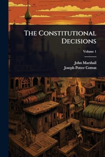 The Constitutional Decisions