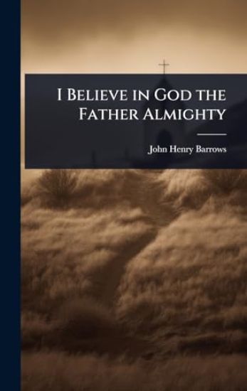 I Believe in God the Father Almighty