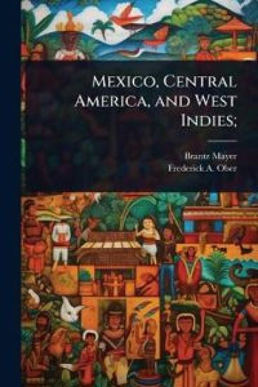 Mexico, Central America, and West Indies;
