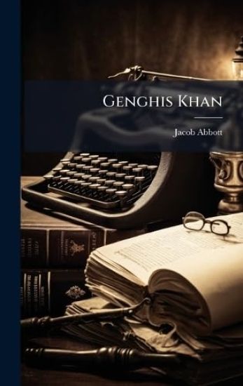 Genghis Khan – Jacob Abbott, kirjan kansikuva