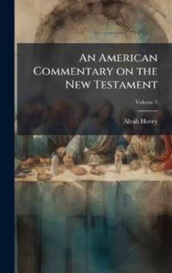 An American Commentary on the New Testament