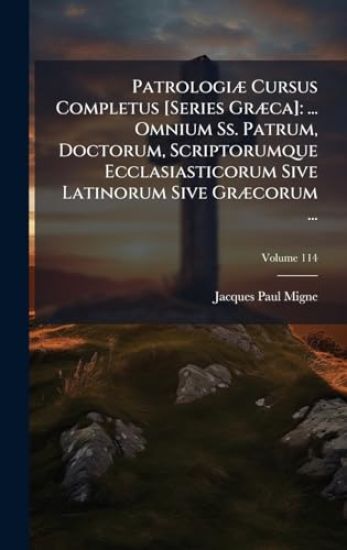PatrologiÃ] Cursus Completus [Series GrÃ]ca]