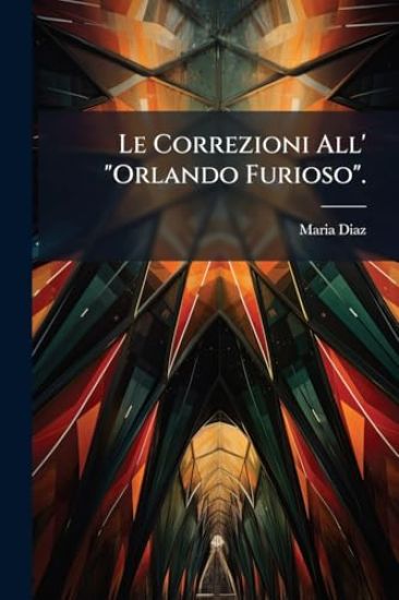 Le Correzioni All' "Orlando Furioso".
