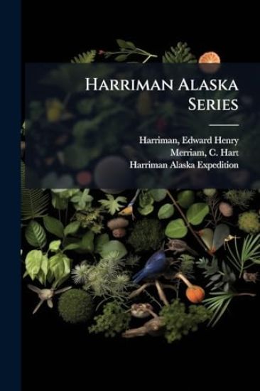 Harriman Alaska Series