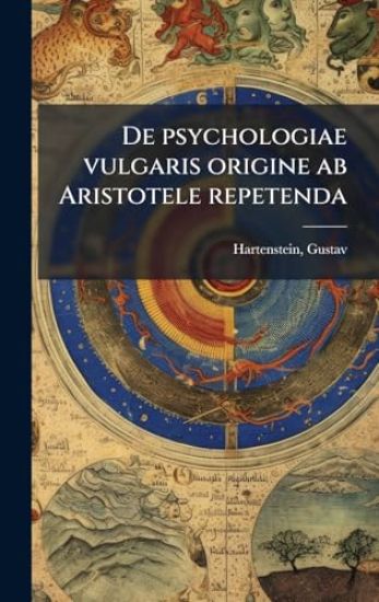 De psychologiae vulgaris origine ab Aristotele repetenda