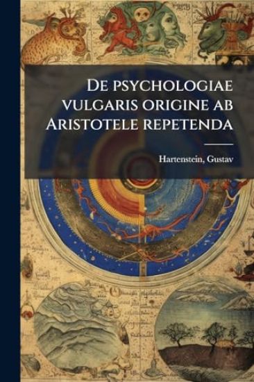 De psychologiae vulgaris origine ab Aristotele repetenda