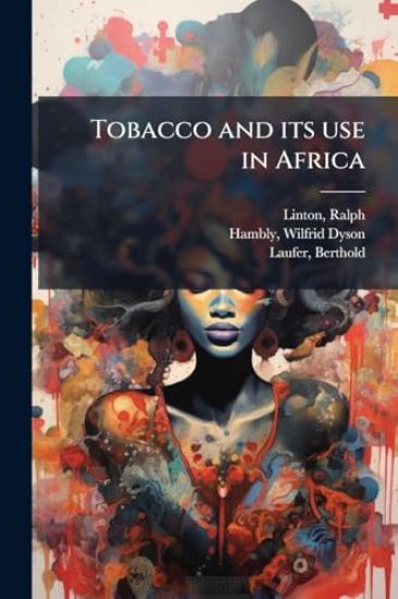 Tobacco and its use in Africa