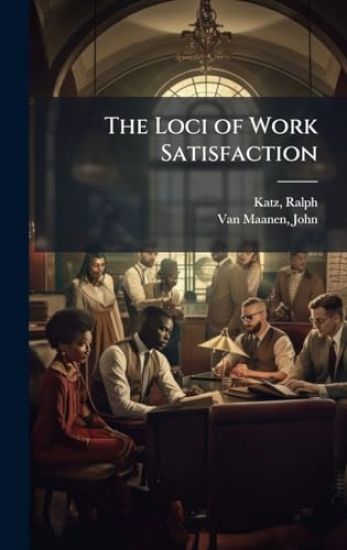 The Loci of Work Satisfaction