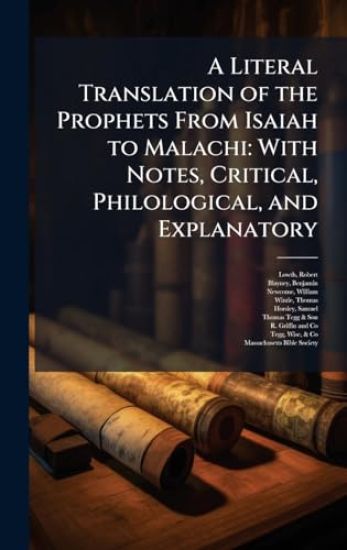 A Literal Translation of the Prophets From Isaiah to Malachi