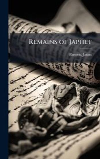 Remains of Japhet