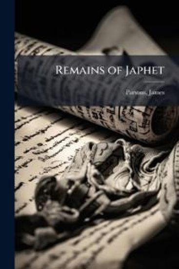 Remains of Japhet
