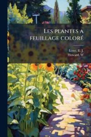 Les plantes a feuillage colorÃ(c)