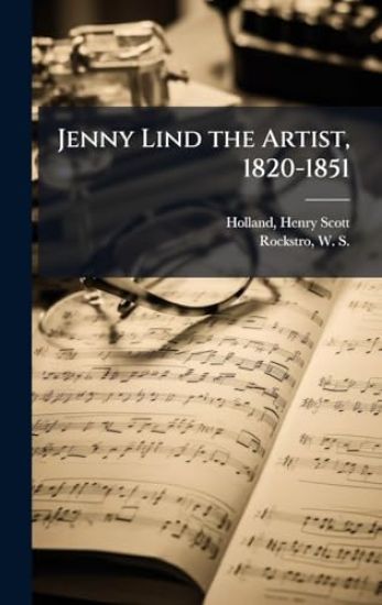 Jenny Lind the Artist, 1820-1851